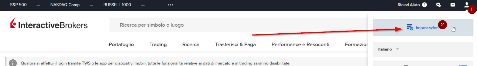1) Dal sito Web Gestione Conto selezionare il simbolo Utente e 2) Impostazioni